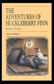 Paperback Adventures of Huckleberry Finn Annotated: (Case Study in Critical Controversy) Book
