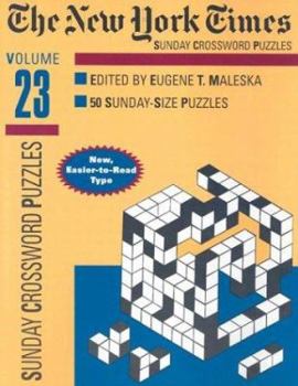 Paperback New York Times Sunday Crossword Puzzles, Volume 23 (NY Times) Book