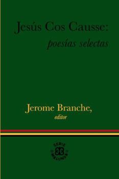 Jesús Cos Causse: Poesías selectas (Spanish Edition)