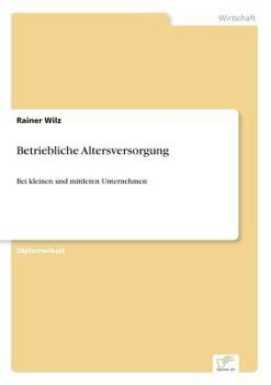 Paperback Betriebliche Altersversorgung: Bei kleinen und mittleren Unternehmen [German] Book