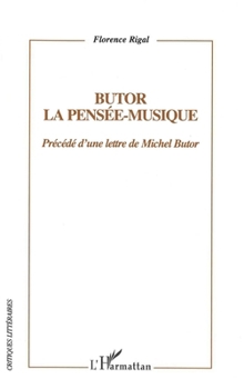 Paperback Butor: la pensée-musique: Précédé d'une lettre de Michel Butor [French] Book