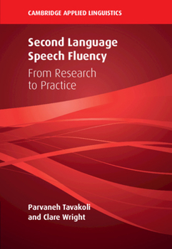 Paperback Second Language Speech Fluency: From Research to Practice Book