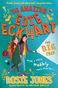 Paperback The Amazing Edie Eckhart: The Big Trip: (Book 2) World Book Day 2024 Author Book