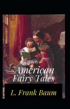 Paperback American Fairy Tales Annotated Book