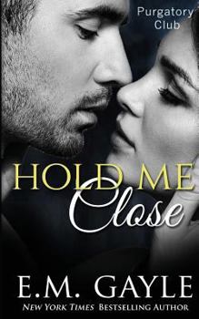 Hold Me Close - Book #8 of the Invitation to Eden