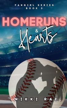 Homeruns & Hearts (Fangirl Series)