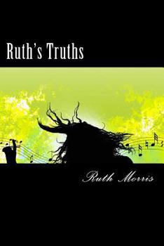 Paperback Ruth's Truths: Stayin' Alive after 55, Surviving the Age My Mother Died Book