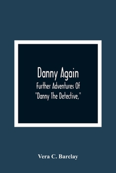 Paperback Danny Again; Further Adventures Of "Danny The Detective," Book