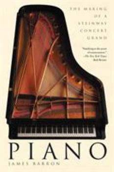 Paperback Piano: The Making of a Steinway Concert Grand Book