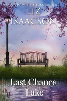 Last Chance Lake - Book #5 of the Last Chance Ranch