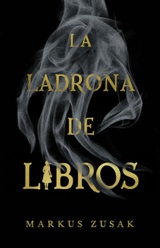 La ladrona de libros (Edición 20º aniversario) / THE BOOK THIEF (Spanish Edition)