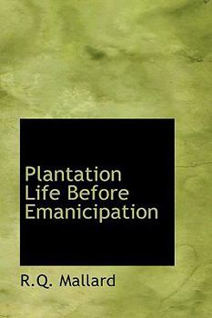 Paperback Plantation Life Before Emanicipation Book