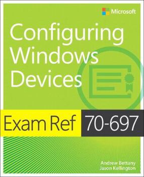 Paperback Exam Ref 70-697 Configuring Windows Devices Book