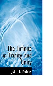 Paperback The Infinite in Trinity and Unity Book