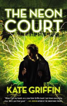 The Neon Court: Or, the Betrayal of Matthew Swift - Book #3 of the Matthew Swift