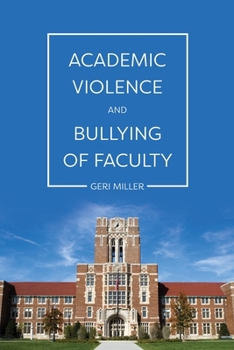 Paperback Academic Violence and Bullying of Faculty Book