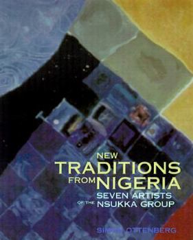 Hardcover New Traditions from Nigeria: Seven Artists of the Nsukka Group Book