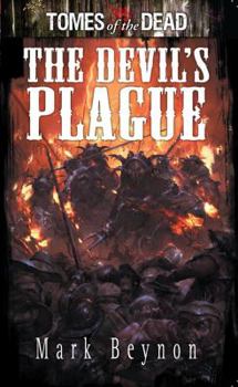 Tomes of the Dead: The Devil's Plague - Book #3 of the Tomes of the Dead