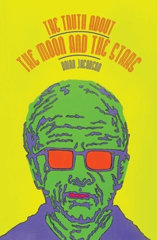 Paperback The Truth About the Moon and the Stars Book