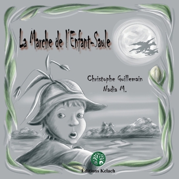 Paperback La marche de l'enfant-saule [French] Book