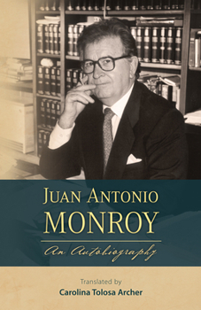 Paperback Juan Antonio Monroy: An Autobiography Book