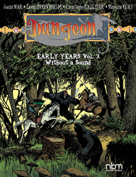 Paperback Dungeon: Early Years, Vol. 3: Without a Sound Volume 3 Book