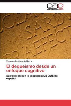 Paperback El dequeísmo desde un enfoque cognitivo [Spanish] Book