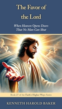 The Favor of the Lord (Faith's Higher Ways)