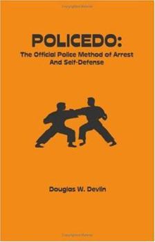 Paperback Policedo: The Official Police Method of Arrest and Self-Defense Book