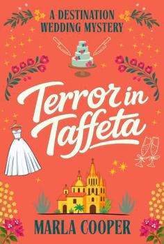 Terror in Taffeta: A Mystery - Book #1 of the Kelsey McKenna Destination Wedding Mysteries
