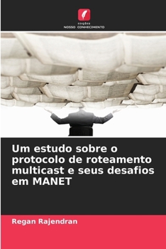Paperback Um estudo sobre o protocolo de roteamento multicast e seus desafios em MANET [Portuguese] Book