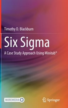 Hardcover Six SIGMA: A Case Study Approach Using Minitab(r) Book