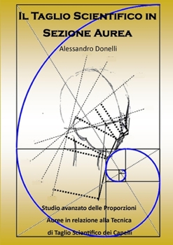 Paperback Il Taglio Scientifico in Sezione Aurea [Italian] Book
