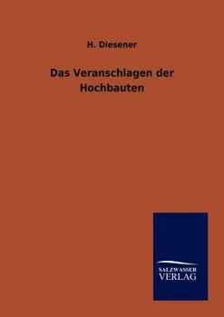 Paperback Das Veranschlagen Der Hochbauten [German] Book