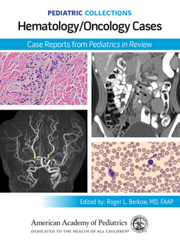 Paperback Pediatric Collections: Hematology/Oncology Cases Cases: Case Reports from Pediatrics in Review Book