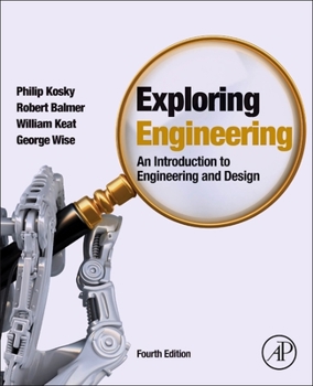 Hardcover Exploring Engineering: An Introduction to Engineering and Design Book