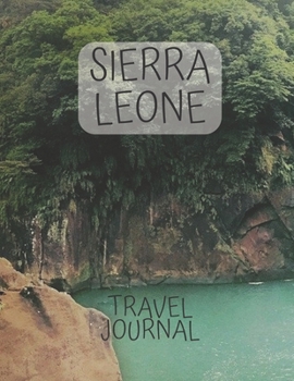 Sierra Leone Travel Journal: African Travel Adapter smash book travel journal with photo pockets i was here a travel Notebook for the curious minded ... moms and dads, newlyweds, and graduates.