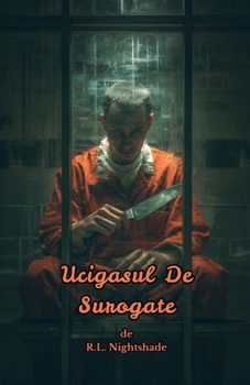 Ucigasul De Surogate (Romanian Edition)