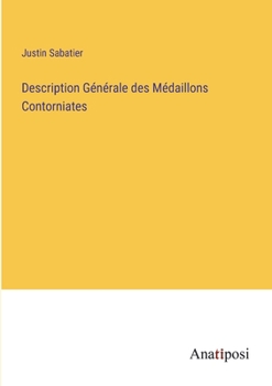 Paperback Description Générale des Médaillons Contorniates [French] Book