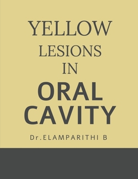 Paperback Yellow Lesions in Oral Cavity Book