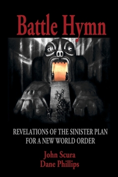 Paperback Battle Hymn: Revelations of the Sinister Plan for a New World Order Book