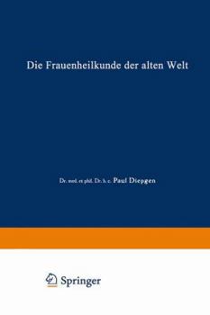 Paperback Die Frauenheilkunde Der Alten Welt [German] Book