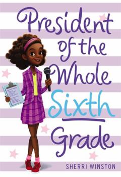 Paperback President of the Whole Sixth Grade Book