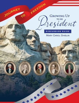 Paperback Growing Up to Be President Discussion Guide Book