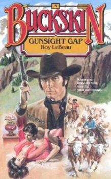 Gunsight Gap - Book #5 of the Buckskin