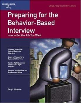 Paperback Preparing for the Behavior-Based Interview Getting the Job You Want Book