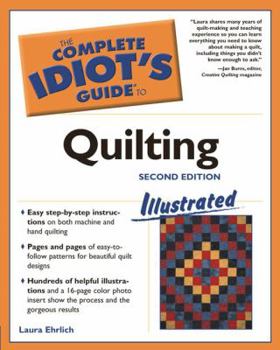 Paperback The Complete Idiot's Guide to Quilting Illustrated, 2e Book