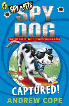 Spy Dog 2 - Book #2 of the Spy Dog