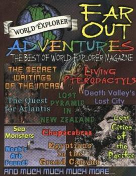 Paperback Far Out Adventures: The Best of World Explorer Magazine Book