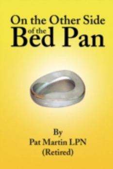 Paperback On the Other Side of the Bed Pan Book